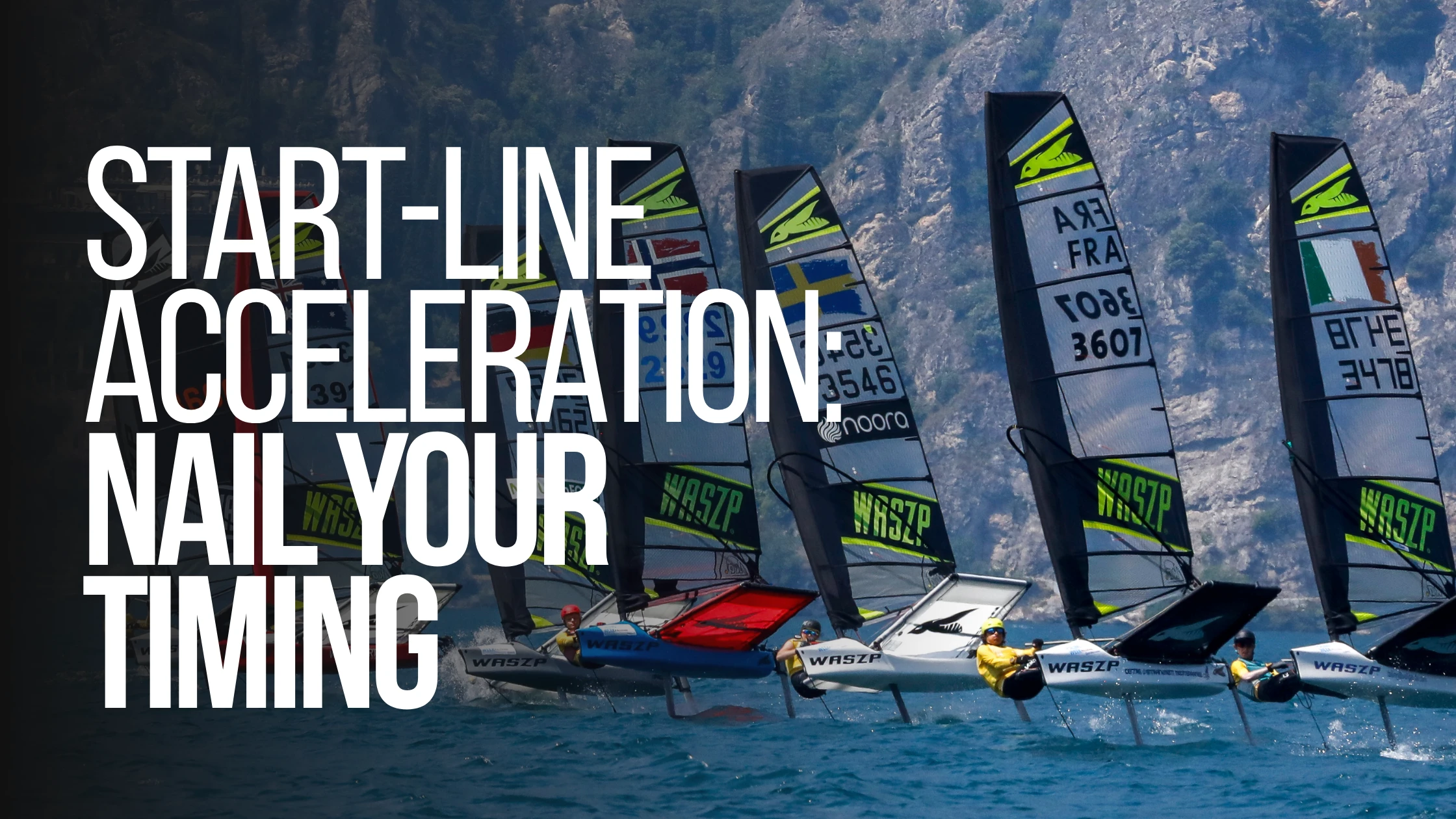 A fleet of WASZP foiling dinghies accelerating side by side below a mountain shoreline, under the title 'Start-Line Acceleration: Nail Your Timing'